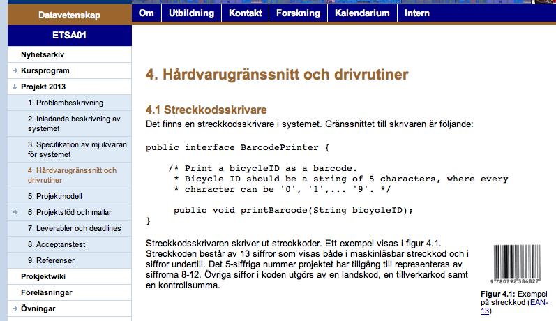 Hög tid att kolla på koden Downloads på: http://cs.lth.