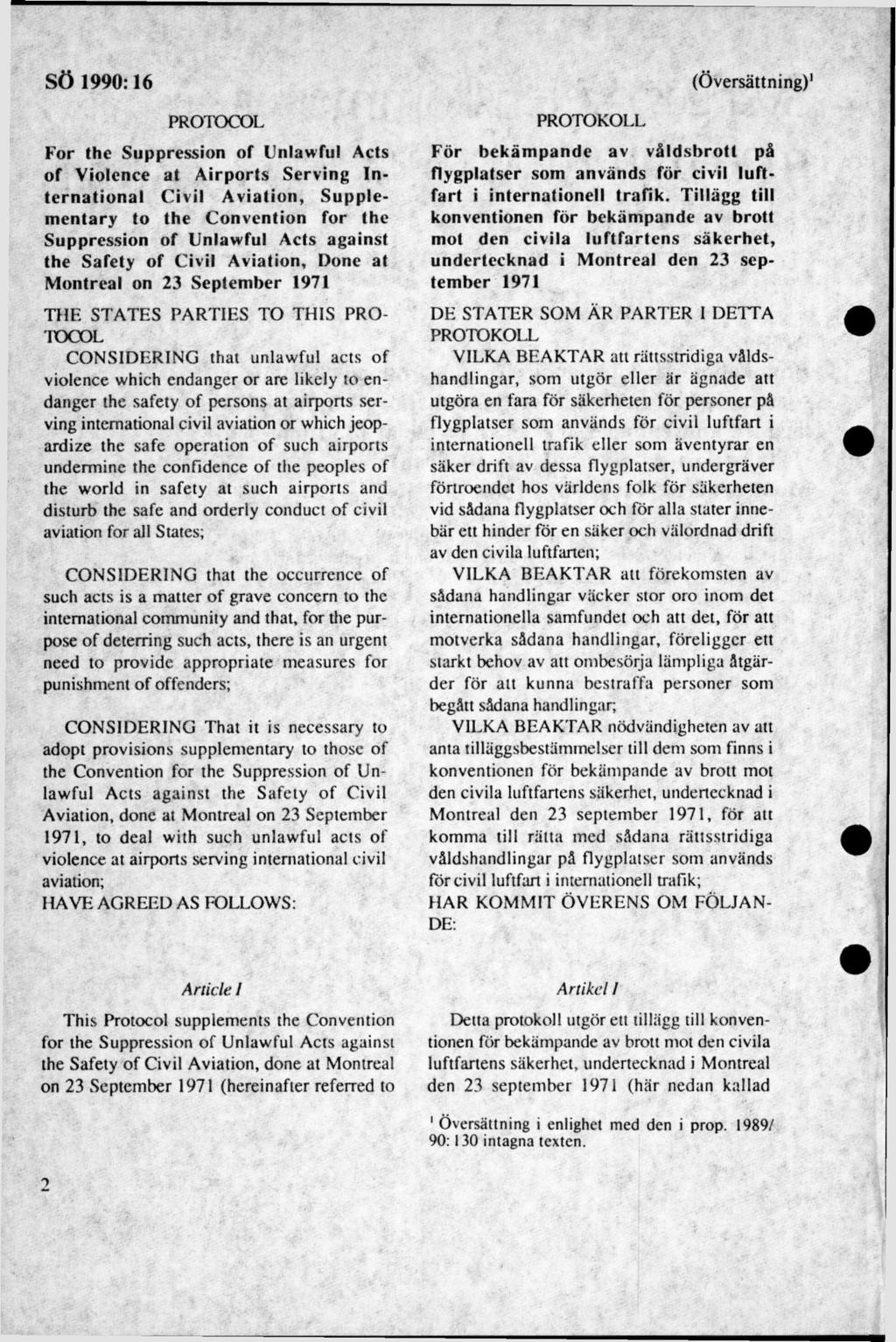 PROTOCOL For the Suppression of Unlawful Acts of Violence at Airports Serving International Civil Aviation, Supplementary to the Convention for the Suppression of Unlawful Acts against the Safety of