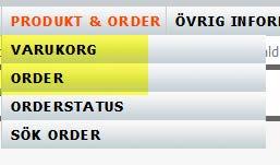Nya orderprocessen Möjlighet att välja mellan varukorg och order under «Produkt och Order» i menyn: o Varukorg: Navigationen i produktlistan har förbättrats och fokuserar nu på segmentering och