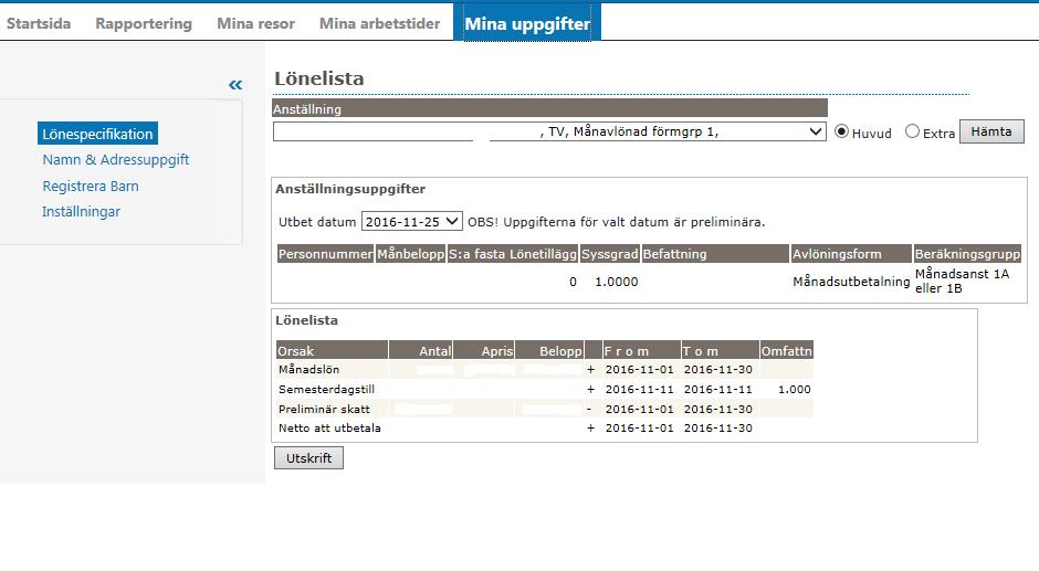 6. Mina uppgifter I menyvalet Mina uppgifter kan du ändra adress och telefonnummer, registrera närmast anhörig, registrera dina barn samt göra inställningar för självservice.