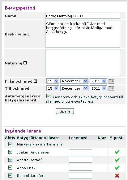 13. Sätt upp en betygsperiod 1. Klicka på Betygsperiod i menyn KURS. 2. Om en gammal betygsperiod ligger kvar väljer ni först att ta bort den gamla perioden och sedan skapa en ny.