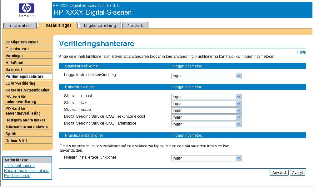 Verifieringshanterare Använd skärmbilden Verifieringshanterare om du vill ställa in enhetsfunktioner som kräver användarinloggning. Bilden och tabellen nedan visar hur du använder skärmbilden.