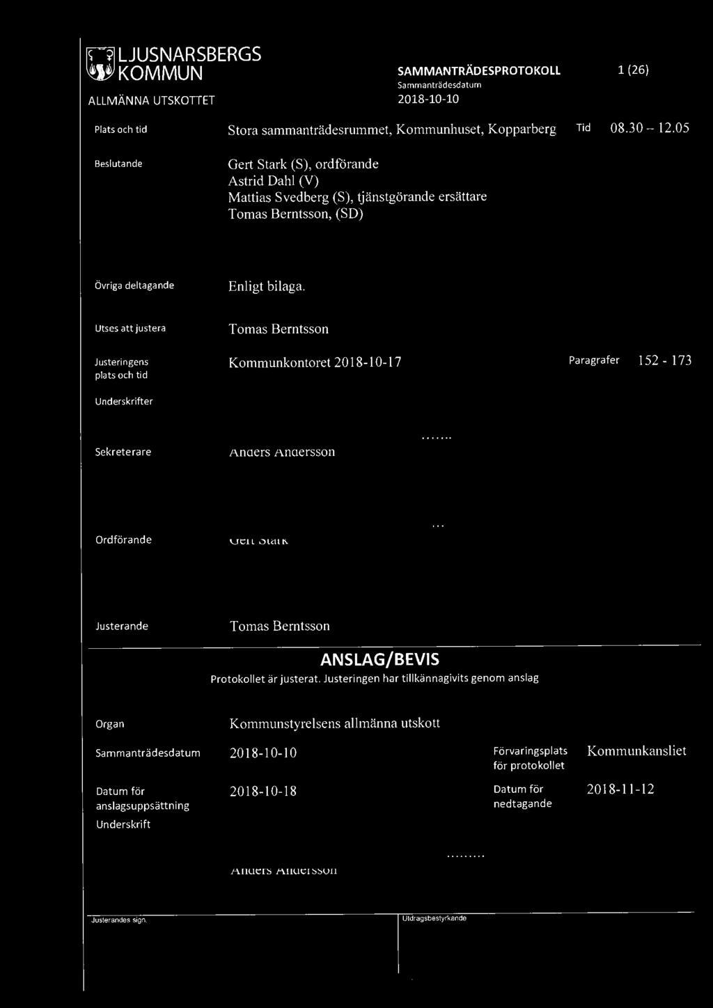 SAMMANTRÄDESPROTOKOLL 1 (26) ALLMÄNNA UTSKOTTET 2018-10-10 Plats och tid Stora
