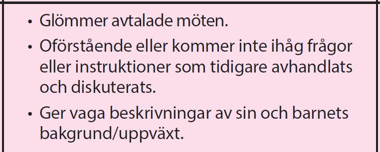 Verktyg för att ta emot och förstå Mål: rådiga och kunniga föräldrar (enligt Universal Design) 8.