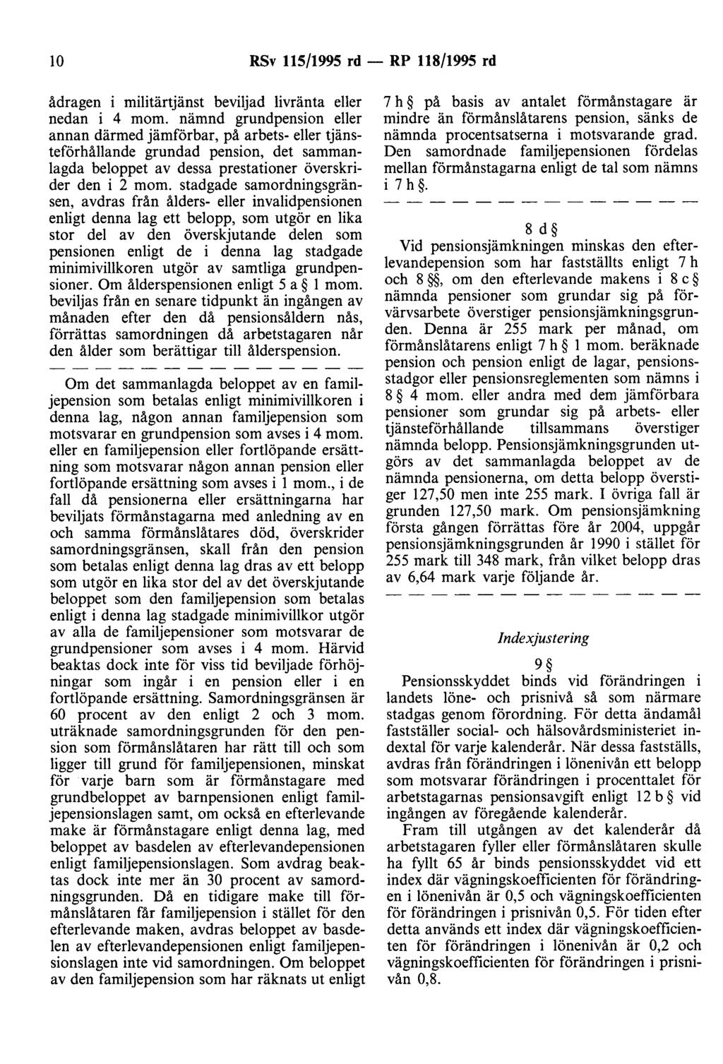 lo RSv 115/1995 rd - RP 118/1995 rd ådragen i militärtjänst beviljad livränta eller nedan i 4 mom.