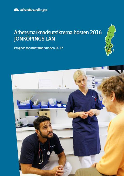 Arbetsförmedlingens arbetsmarknadsprognoser 2 gånger per år (1 riksprognos + 21 länsprognoser) Prognos över arbetslöshetens och