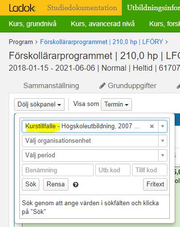 Välj Kurstillfälle Högskoleutbildning, 2007 Sök ut kurs via