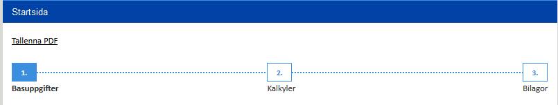 2 > Fyll i blanketten (Basuppgifter) Du hittar ansökningsblanketten under fliken Basuppgifter.