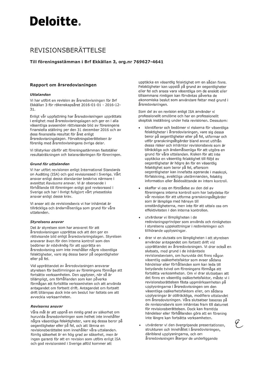 Deloitte~ REVISIONSBERÄTTELSE Till föreningsstämman i, org.
