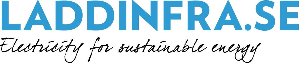 OM LADDINFRA.SE Vad är LADDINFRA.SE? Laddinfra.se är Sveriges nationella databas för publik laddinfrastruktur. I databasen samlar vi in och lagrar information om publik laddinfrastruktur i Sverige.