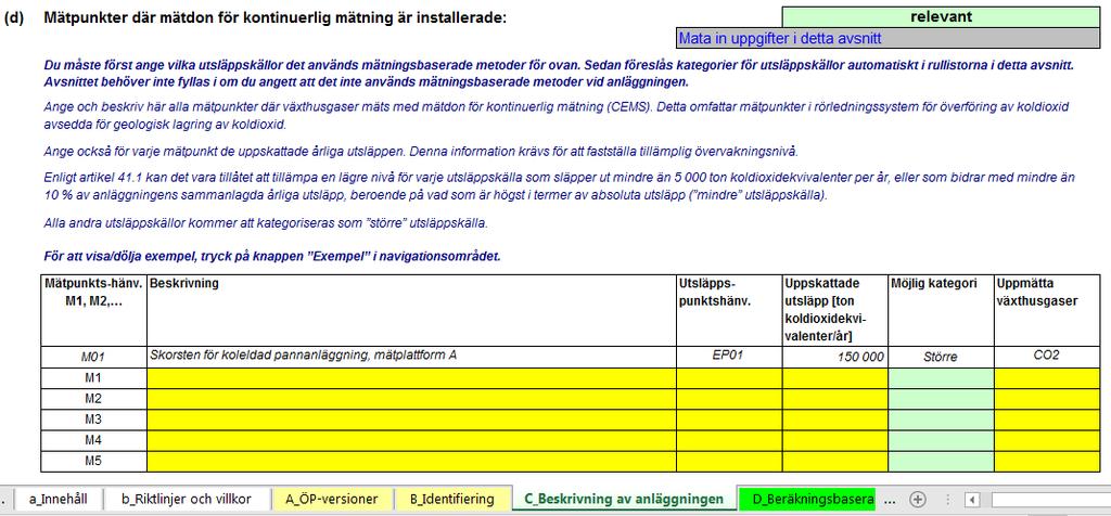 C: Beskrivning av anläggningen ser Naturvårdsverket