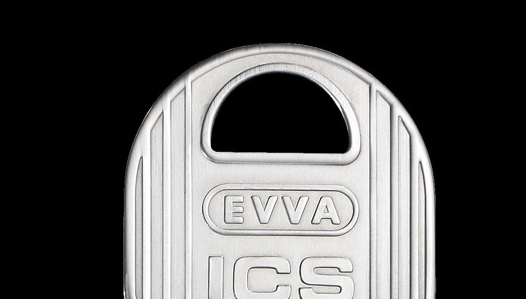 Bästa grepp och ergonomi EVVA Hög säkerhet EVVA investerar kontinuerligt i forskning och utvecklar hela tiden nya teknologier. Därigenom uppfyller EVVA de ständigt växande kraven på säkerhet.