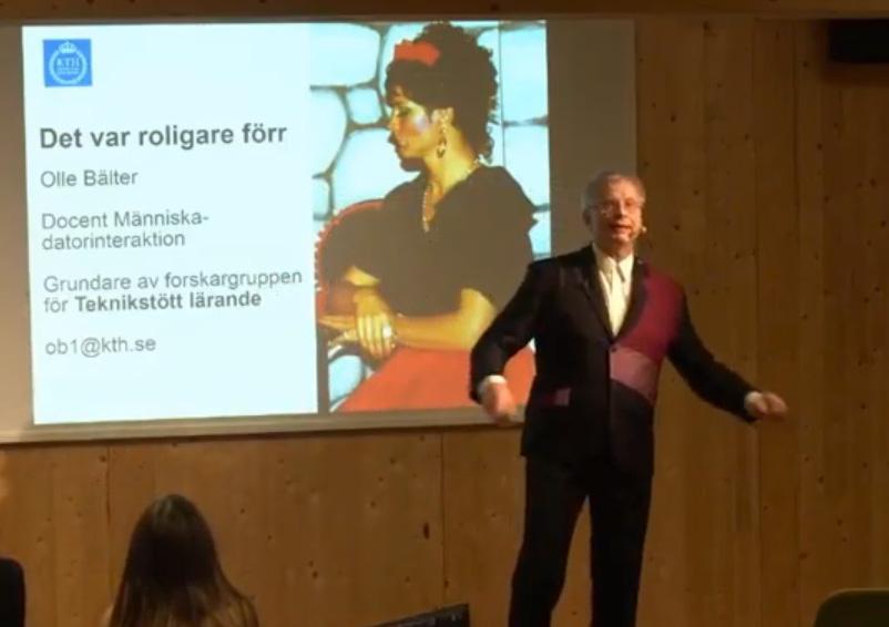DET VAR ROLIGARE FÖRR Att det var roligare förr tycker i alla fall docent Olle Bälter på KTH. Han höll ett föredrag med just den titeln och driver då tesen att mycket faktiskt var skojigare tidigare.