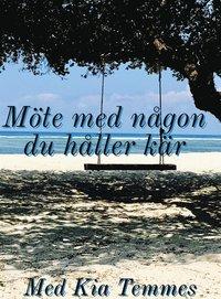 Möte med någon du håller kär PDF LÄSA ladda ner LADDA NER LÄSA Beskrivning Författare: Kia Temmes.