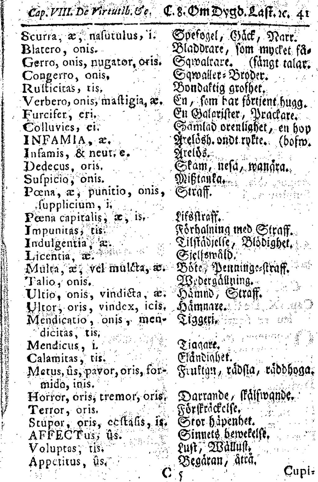 92 Lennart Larsson Bild 4. Sidan 41 ur 1771 års utgåva. framför allt signalerar 1754 års ordbok i många avseenden en ny tid på ortografins område.