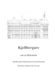 Kjellbergare Om en flickskola PDF ladda ner LADDA