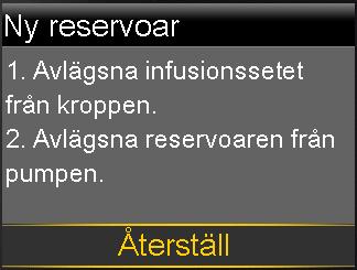 När du återställer pumpen går kolven i reservoarfacket tillbaka till sitt startläge och därmed kan en ny reservoar placeras i pumpen. Observera: Kolven finns i reservoarfacket i din pump.