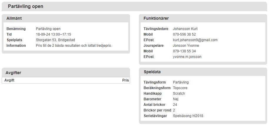 Till vänster i bilden finns ett antal menyer utöver menyn Spelkalender Spelresultat för andra spelformer än partävlingar, som visas Spelkalendern o Ligaspel o Stegtävlingar o Seriespel Medlemmar