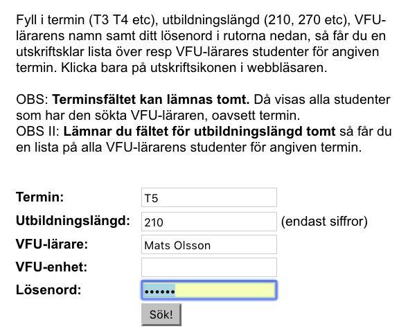 2) Att söka ut sina studenter och skapa lista 1. Gå till Mau.se 2. Medarbetare (längst upp) 3. Lärande och Samhälle (längst ner) 4. VFU-lärare (till vänster) 5.