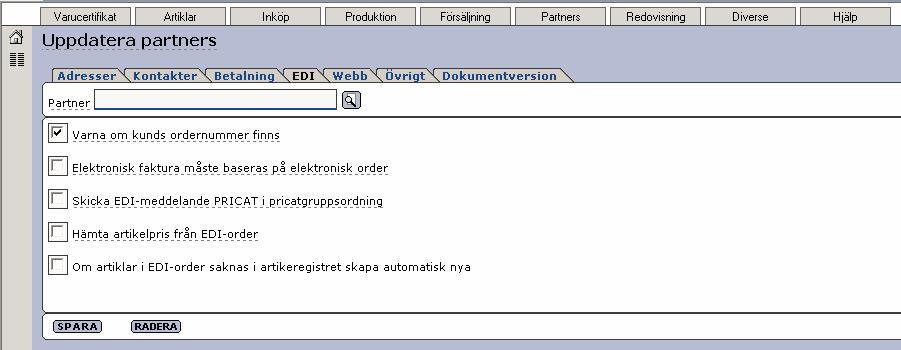 I följande fält: PlusGirot, Bankgiro, Clearingnr och Bankkonto fyller ni i vad partnern använder för betalningssätt/kontonummer.