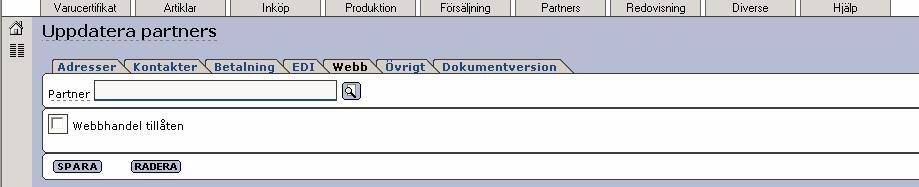 För er som har en webbhandelsplats är fliken Webb intressant. Genom att kryssa i rutan Webbhandel tillåten, ger ni denna partner tillåtelse att handla via er webbhandelsplats.