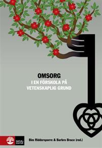 Omsorg i en förskola på vetenskaplig grund PDF ladda ner LADDA NER LÄSA Beskrivning Författare: Bim Riddersporre. Omsorg i en förskola på vetenskaplig grund ingår i en serie förskolelitteratur.