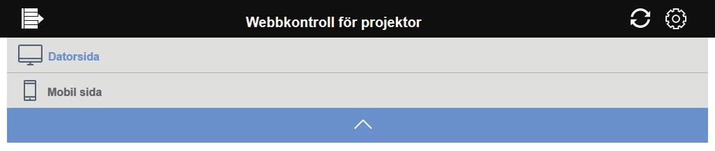 3. Webbkontroll 3.1 Webbkontroll för projektor (fortsättn.) Visar Huvudmenyn och Alternativmenyn.
