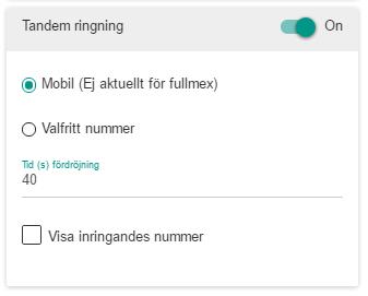 o Tandem ringning o Upptagen o Ej svar o Oanträffbar 3. Välj den inställning du önskar ändra: 3.1 - Tandemringning a.