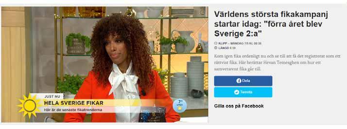 Under 2018 har Fairtrade Sverige drivit två kampanjer med olika inriktningar men med det gemensamma syftet att öka konsumenternas kännedom och kunskap om Fairtrade, öka försäljningen av