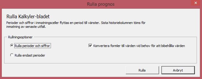 Man kan välja om man vill rulla perioder och siffror eller endast perioder.