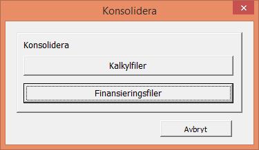 4.7.6 Konsolidering av finansieringsfiler För att konsolidera finansieringsfiler, tryck på Finansieringsfiler i dialogrutan för