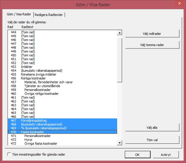 För att specificera intäkter kan man använda upp till 98 010 rader (10 underrader [grå] * 99 Specifikationsrader [gula] * 99 Detaljrader [ljust gråbruna, ljust gulbruna]), 10 * 99 * 99 = 98 010.