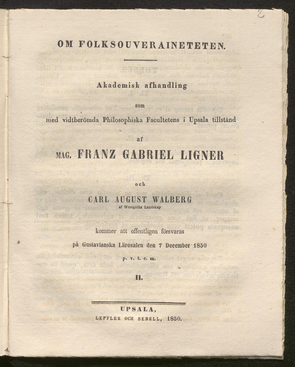 OM FOLKSOUVERAINETETEN. Akademisk afkandling som med vidtberömda Philosophiska Facultetens i Upsala tillstånd af MAG.