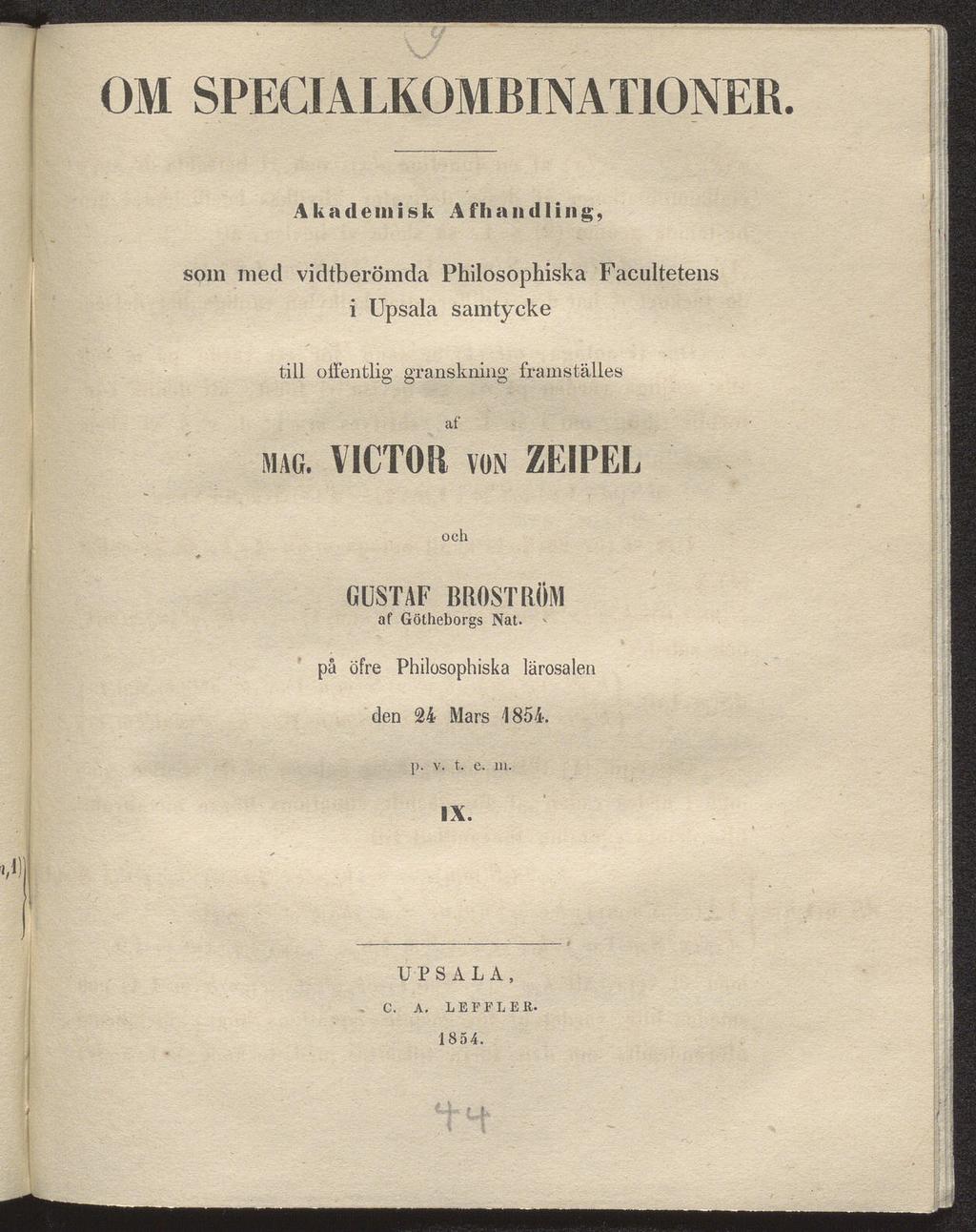 OM SPECIALKOMBINATIONER Akademisk Afliandling, som med vidtberömda Philosophiska Facultetens i Upsala samtycke till offentlig granskning fram ställes af MAC.