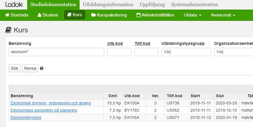 Sök kurstillfälle Om ett kurstillfälle inte finns på startsidan kan du söka fram det själv. Du kan göra det direkt från gen gröna menyraden (genom att söka på kurskod), eller under menyvalet Kurs.