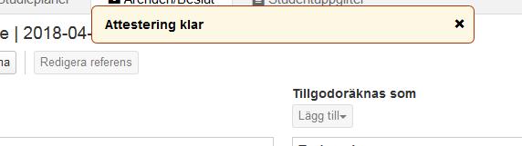 Ange beslutsfattare och beslutsdatum för Tillgodoräknandebeslutet som gjorts utanför. Klicka Spara.