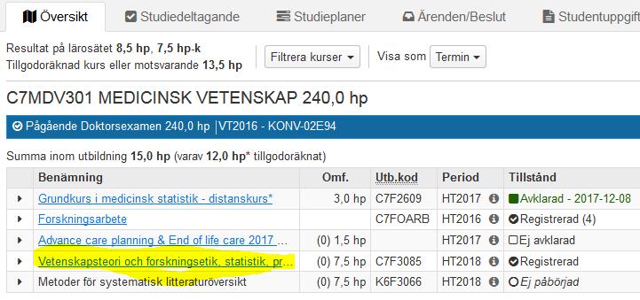 7. Resultat rapportera resterande del av momentet på enskild student Tillgodoräknande på del av moment syns inte i studentens översikt förrän