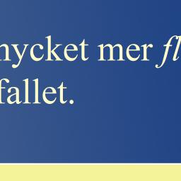 turnleft(); Vid statisk bindning