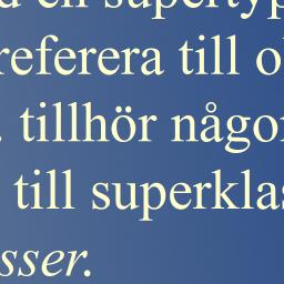 implementerar respektive interface.