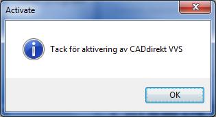 Fullfölj installationen genom att klicka på OK 9 FLYTTA LICENS MELLAN CAD PLATTFORMAR Detta val är skapat för att möjligöra en enkel flytt av CADdirekt VVS mellan olika CAD plattformar.