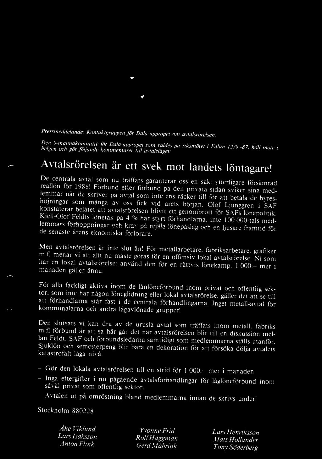 De centrala avtal som nu träffats garanterar oss en sak: ytterligare försämrad reallön för 1988!