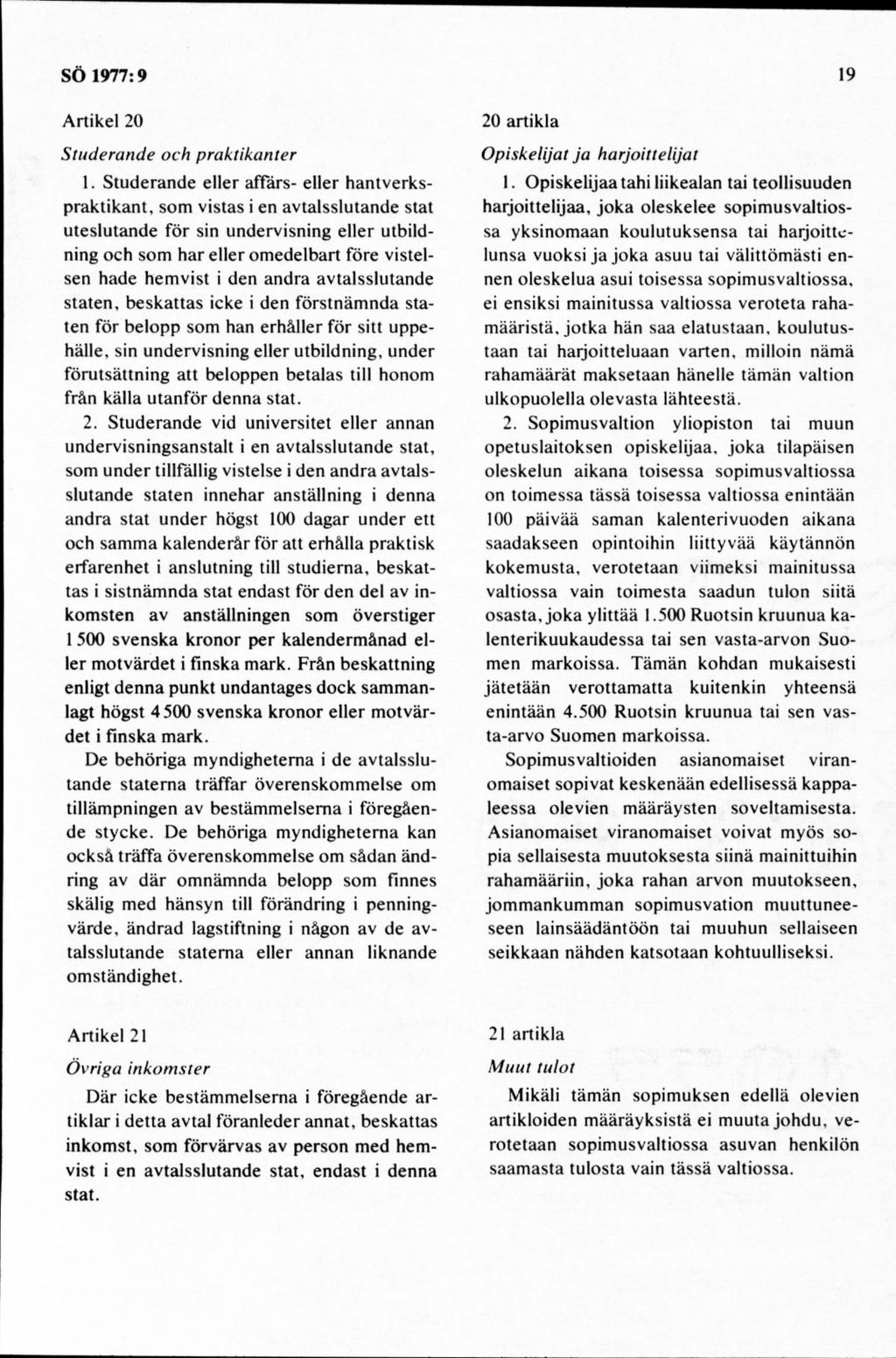 A rtikel 20 Studerande och praktikanter 1.