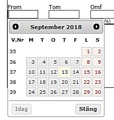 Primula webb 1.3.2 Kalender När du klickar i ett datumfält visas en kalender för innevarande månad, där väljer du aktuella datum. Bläddra med piltangenterna för att byta månad eller år.