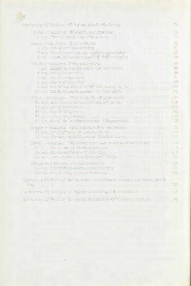 4 Motivering till förslaget till lag om allmän försäkring 73 Första avdelningen. Inledande bestämmelser 74 1 kap. Försäkringens omfattning m. m 74 Andra avdelningen. Sjukförsäkring 81 2 kap.