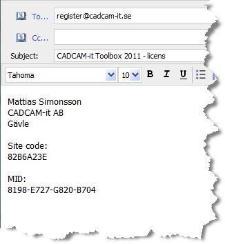 Kopiera Site code och MID från de röda fälten och klistra in dem i ett e- postmeddelande som Du skickar till CADCAM-it på adressen