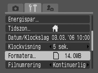 Formatera minneskort Du måste alltid formatera ett nytt minneskort, alternativt ett kort där du vill radera bilder och andra data.