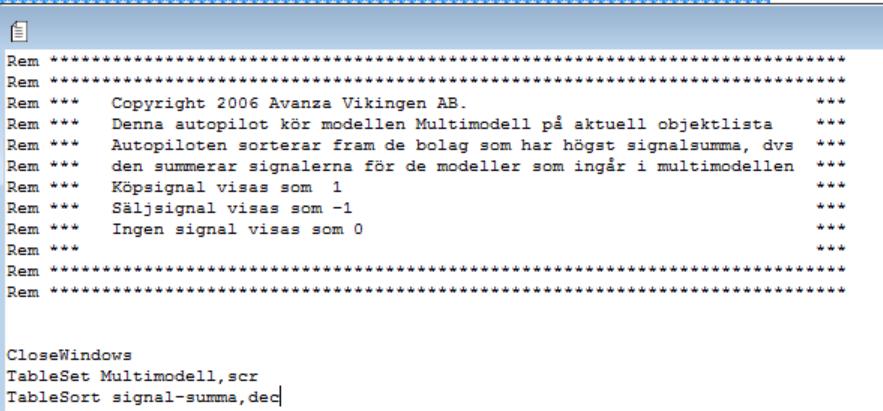 8. Allt bakom Rem är fri text. Rem står för engelska ordet Remark (Kommentar, anmärkning). Skriv en beskrivning som förklarar vad din autopilot gör.
