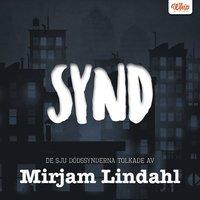 SYND - De sju dödssynderna tolkade av Mirjam Lindahl PDF ladda ner LADDA NER LÄSA Beskrivning Författare: Mirjam Lindahl.