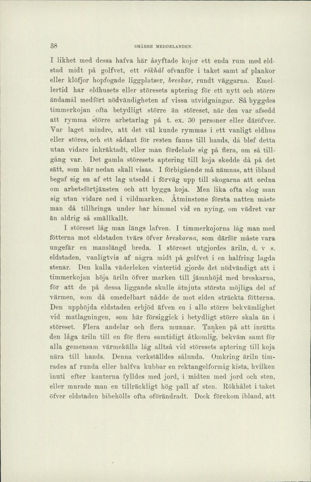 38 SMÄRRE MEDDELANDEN.