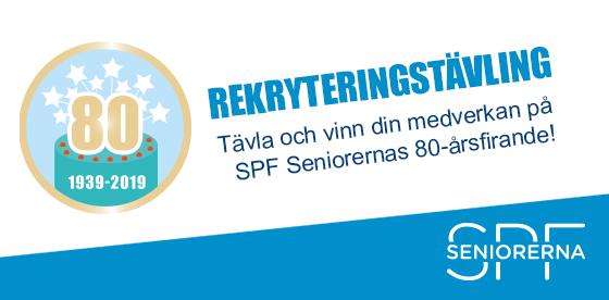 Rekryteringstävling Du som värvar en ny medlem har nu chansen att få komma med på SPF Seniorernas 80-årsfirande den 2-3 september i Göteborg.